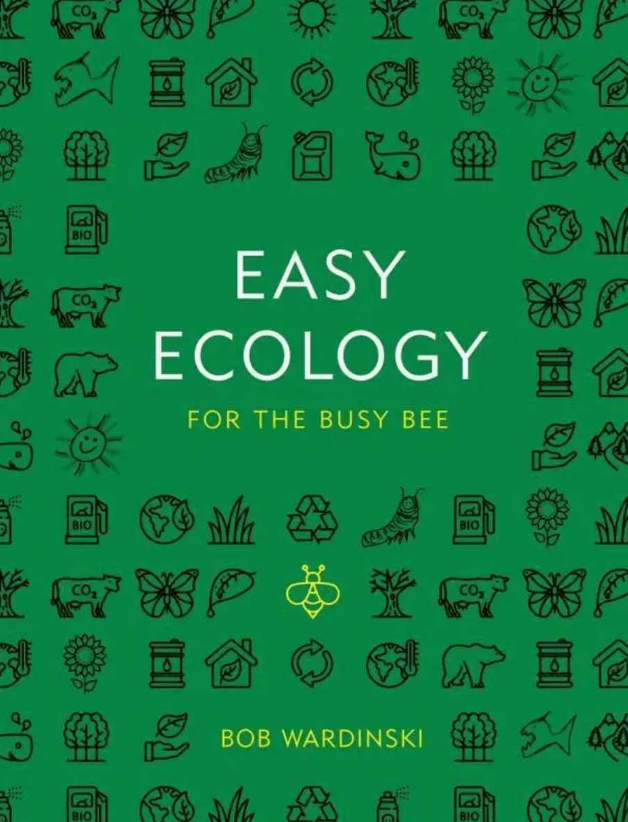 Easy Ecology for the Busy Bee